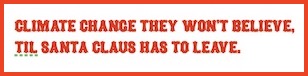 Santa Claus Leave Slogan